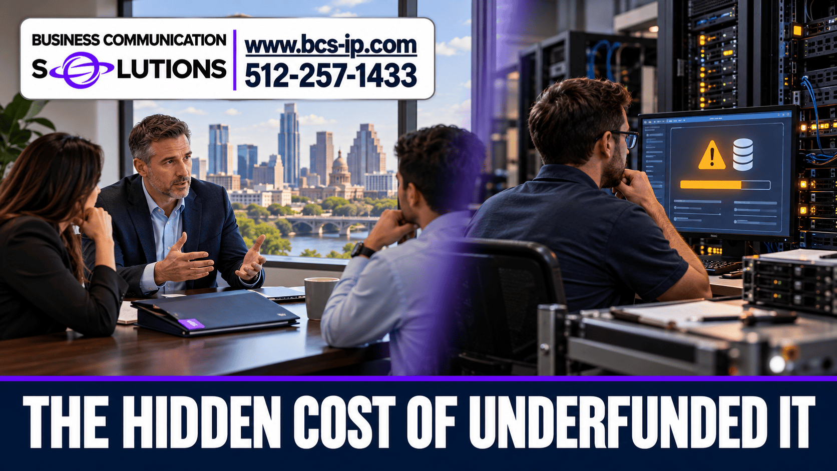 BCS graphic showing business leaders discussing IT budgets beside a technician monitoring server storage, with the headline The Hidden Cost of Underfunded IT