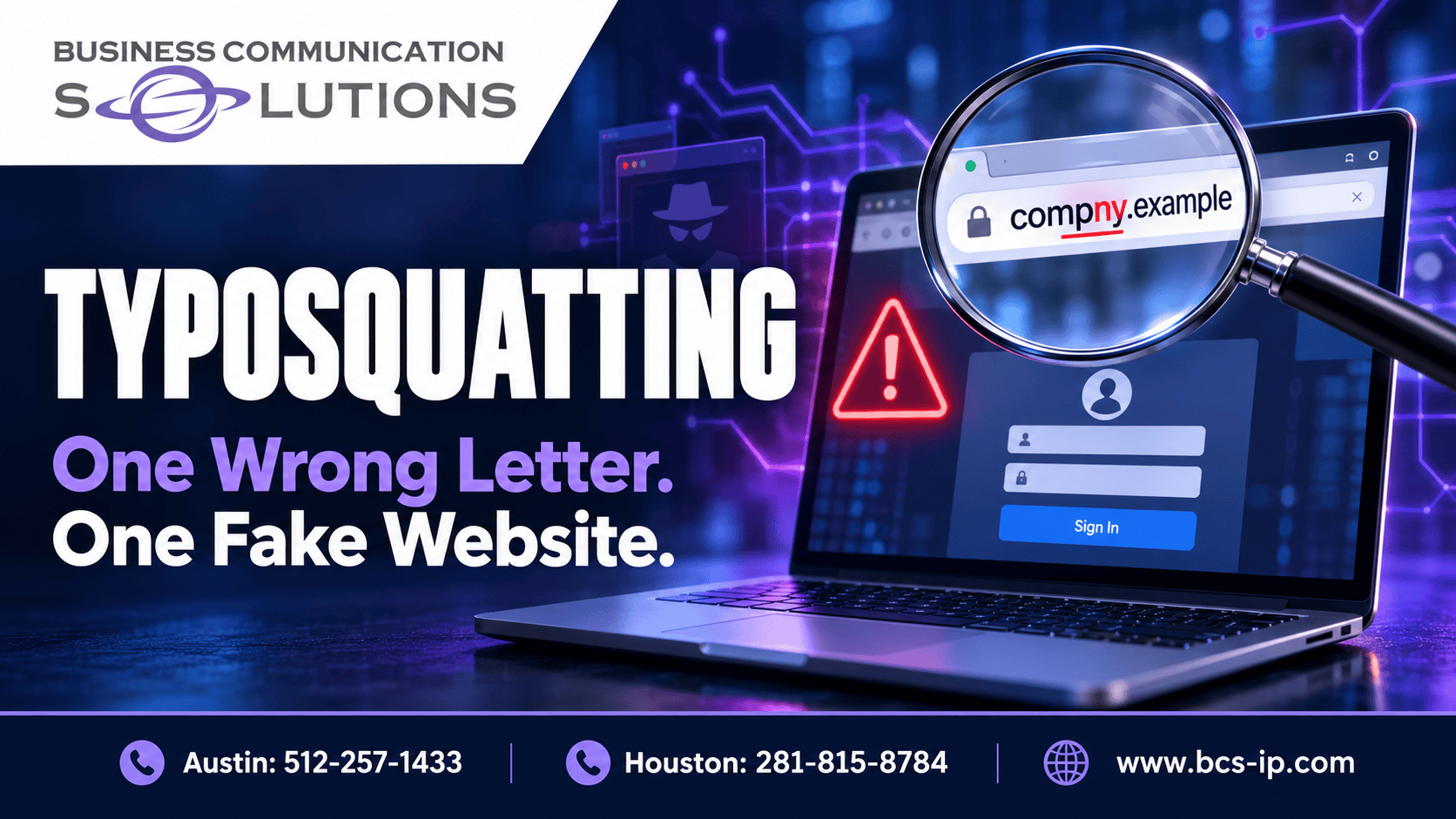 Typosquatting awareness: one wrong letter can lead to a fake website. BCS cybersecurity in Austin and Houston.