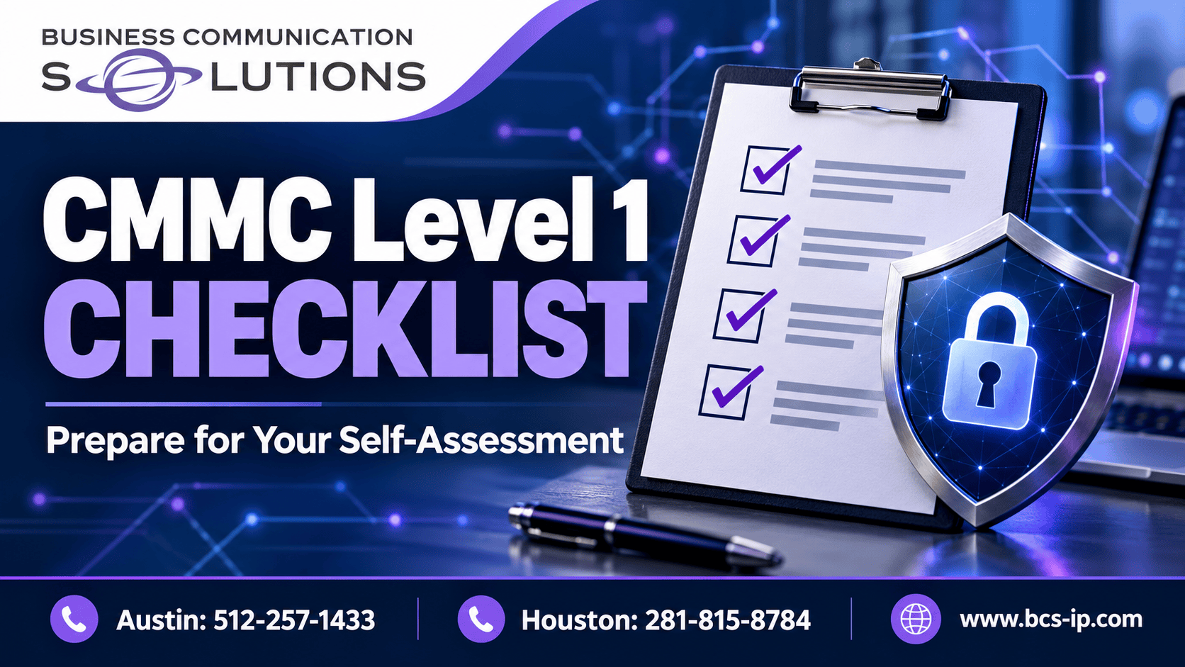 CMMC Level 1 checklist and self-assessment preparation support from Business Communication Solutions in Austin and Houston, TX.